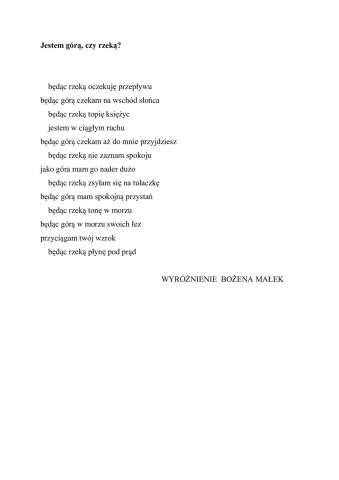 Zdjęcie prezentuje wiersz "Jestem górą, czy rzeką?" autorstwa Bożeny Małek, który zdobył wyróżnienie w 10. Kazimierskim Konkursie Jednego Wiersza.