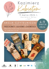 Zdjęcie prezentuje akcję czytelniczą: Przez kobiety – dla kobiet – o kobietach zorganizowaną przez Bibliotekę Publiczną w Kazimierzu Dolnym.