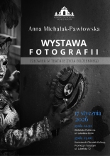 Zdjęcie prezentuje plakat zapraszający na wernisaż wystawy fotografii Anny Michalak-Pawłowskiej, który odbędzie się 17 stycznia 2026 r. o godzinie 12:30 w kazimierskiej bibliotece.