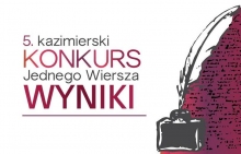 Prostokąt z tekstem informującym o wynikach Kazimierskiego Konkursu Jednego Wiersza plus grafika kałamarza z piórem. 
