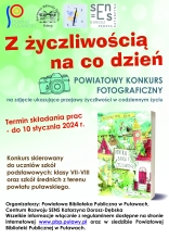 Zdjęcie przedstawia plakat promujący konkurs fotograficzny ogłoszony przez Powiatową Bibliotekę Publiczną w Puławach oraz Centrum Rozwoju SENS Katarzyna Dorosz-Dębska „Z życzliwością na co dzień”.