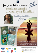 Zdjęcie prezentuje plakat zapraszający na spotkanie z Katarzyną Enerlich, które odbędzie się 18 października, piątek o godz. 16.00 w Gminnej Bibliotece Publicznej w Puławach z/s w Górze Puławskiej.