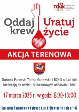 Zdjęcie prezentuje plakat zachęcający do wzięcia udziału w terenowej zbiórce krwi, która odbędzie się 17 marca 2025 r. w godz. 8:30-13:00 w sali nr 102 Starostwa Powiatowego w Puławach, al. Królewska 19.