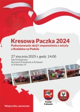 Zdjęcie przedstawia plakat zapraszający na podsumowanie akcji "Kresowa Paczka 2024", które odbędzie się w poniedziałek 27 stycznia o godz. 14:00 w Sali Pompejańskiej w budynku Starostwa Powiatowego w Puławach (al. Królewska 19).